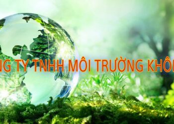 CÔNG TY TNHH MÔI TRƯỜNG KHÔI VIỆT